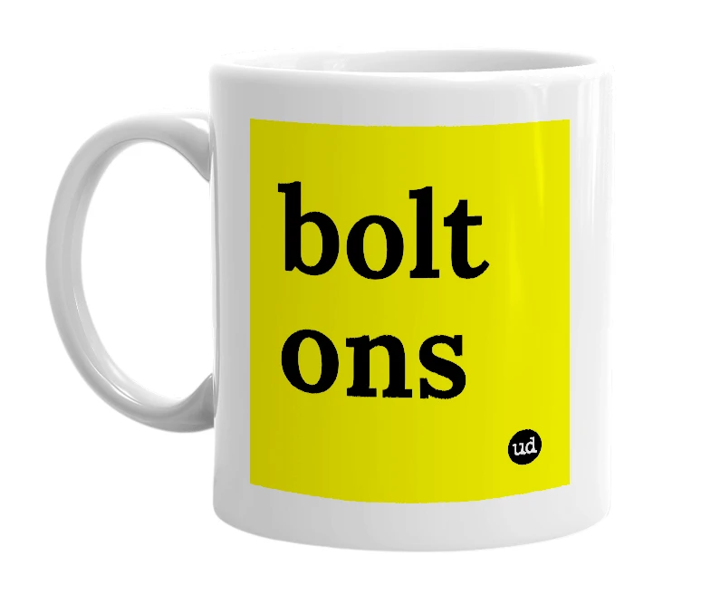 White mug with 'bolt ons' in bold black letters