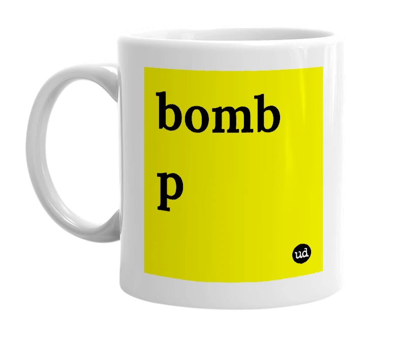 White mug with 'bomb p' in bold black letters