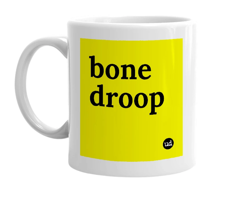 White mug with 'bone droop' in bold black letters