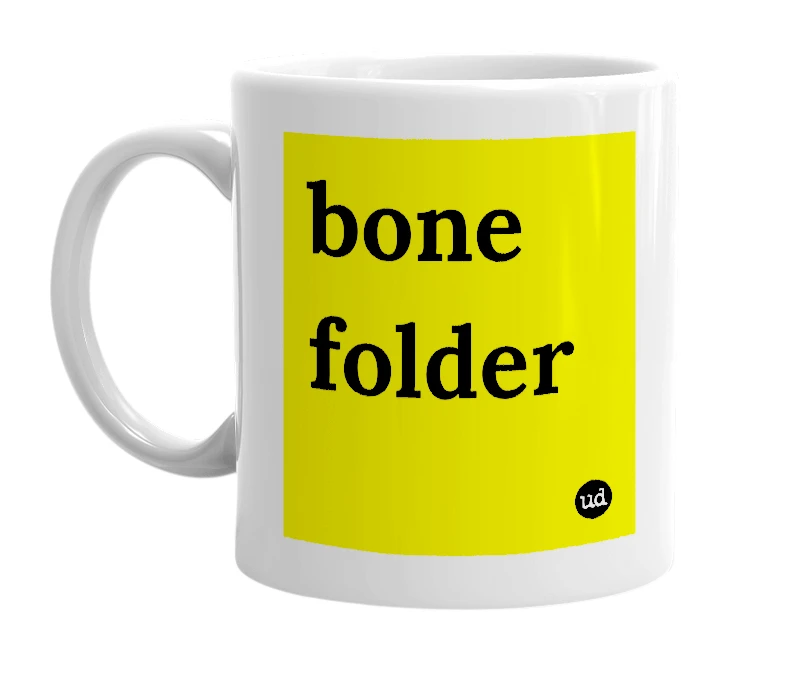 White mug with 'bone folder' in bold black letters