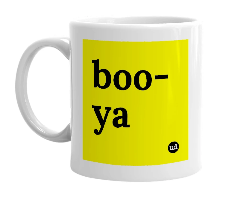 White mug with 'boo-ya' in bold black letters