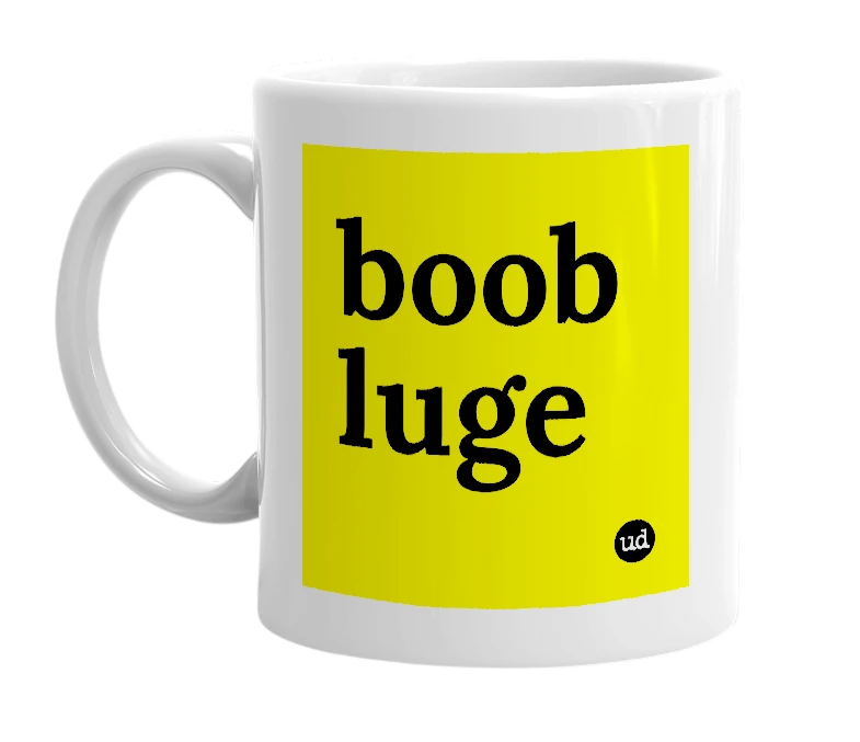 White mug with 'boob luge' in bold black letters