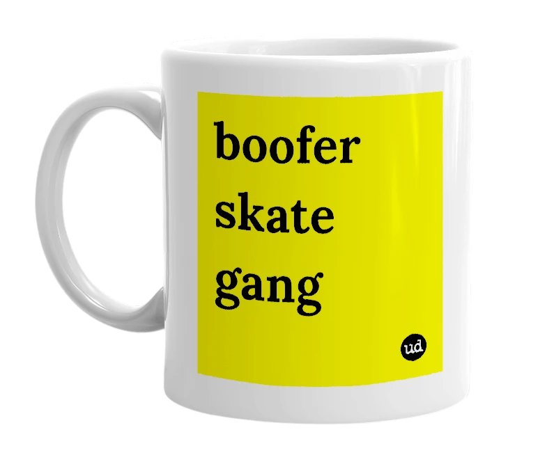 White mug with 'boofer skate gang' in bold black letters