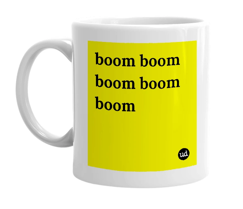 White mug with 'boom boom boom boom boom' in bold black letters