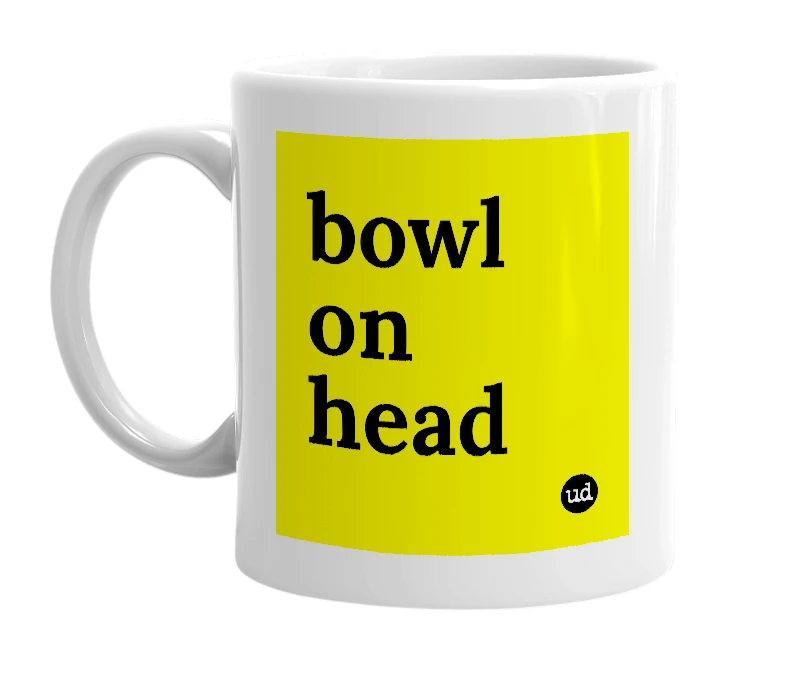 White mug with 'bowl on head' in bold black letters