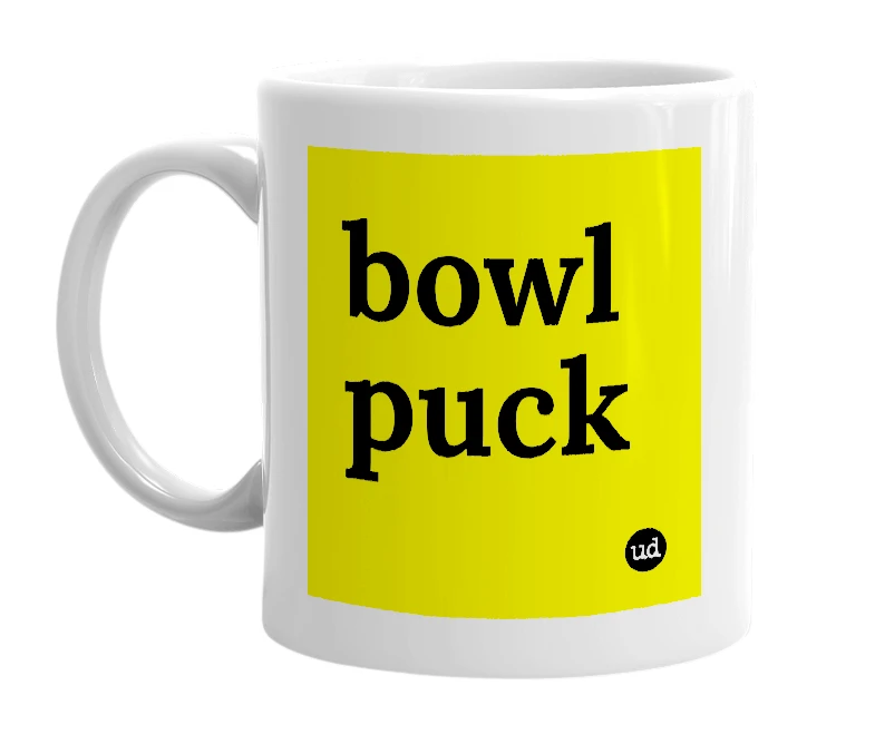 White mug with 'bowl puck' in bold black letters