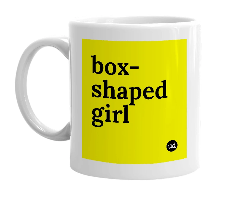 White mug with 'box-shaped girl' in bold black letters