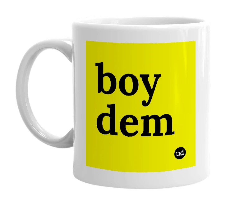 White mug with 'boy dem' in bold black letters