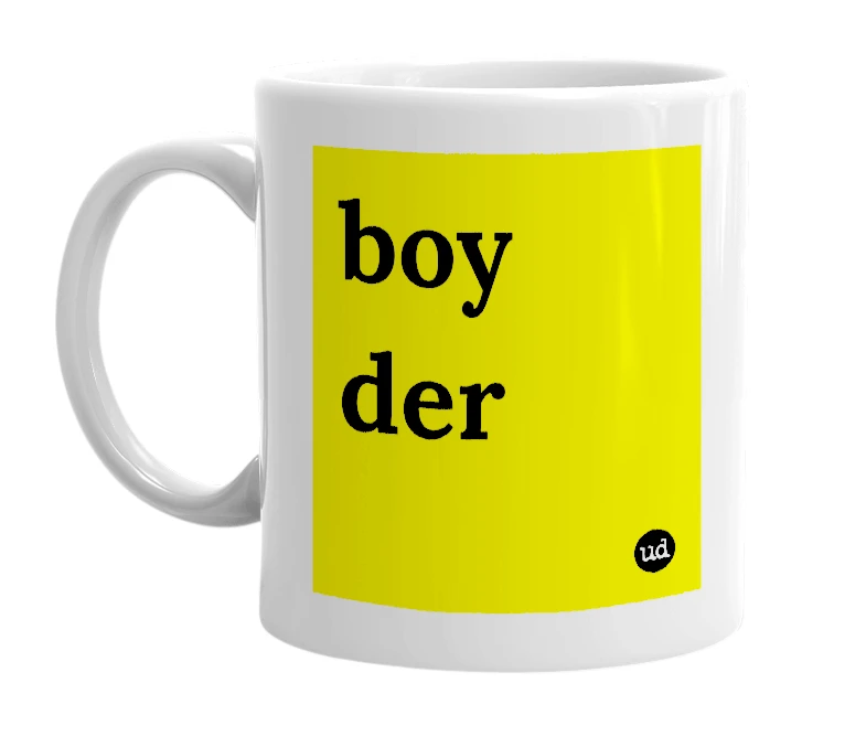 White mug with 'boy der' in bold black letters
