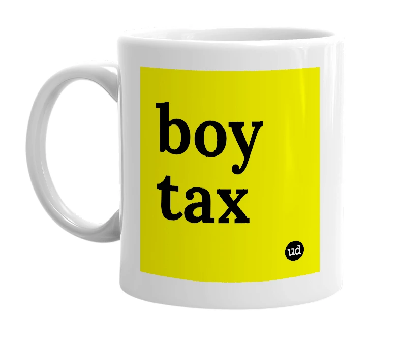 White mug with 'boy tax' in bold black letters