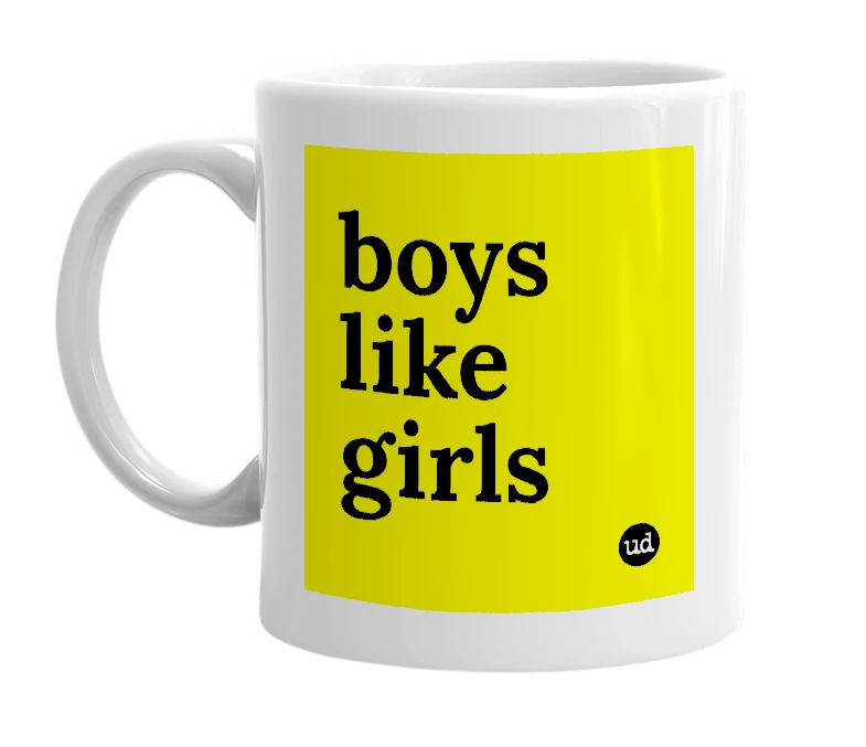 White mug with 'boys like girls' in bold black letters