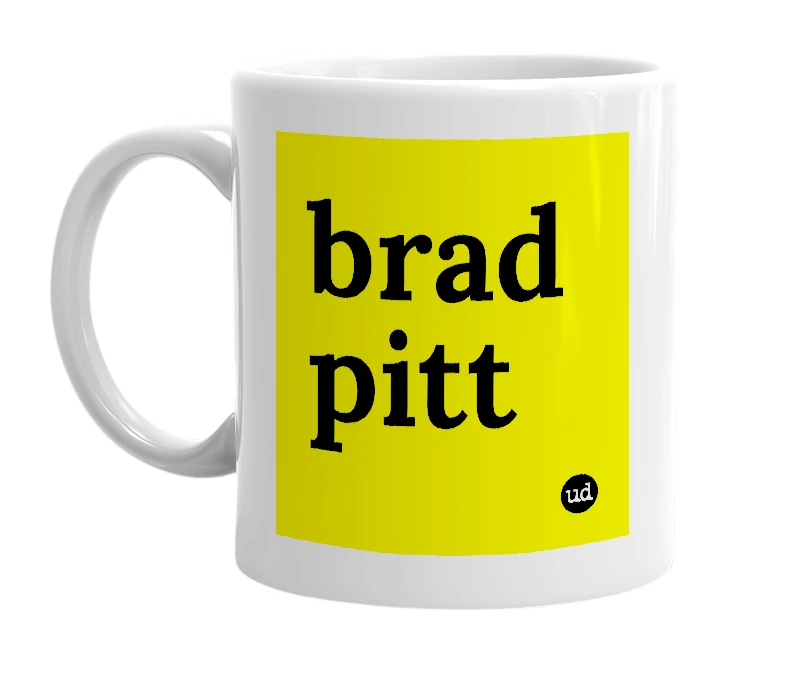 White mug with 'brad pitt' in bold black letters
