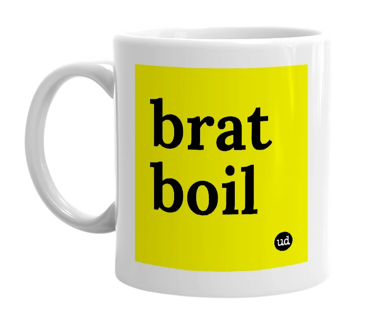 White mug with 'brat boil' in bold black letters