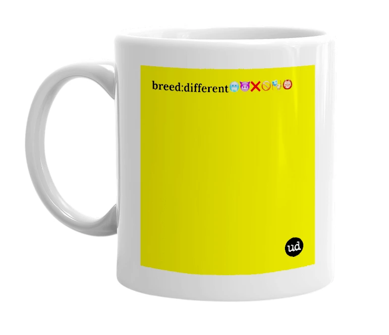 White mug with 'breed:different🥶😈❌🚫🎭👹' in bold black letters