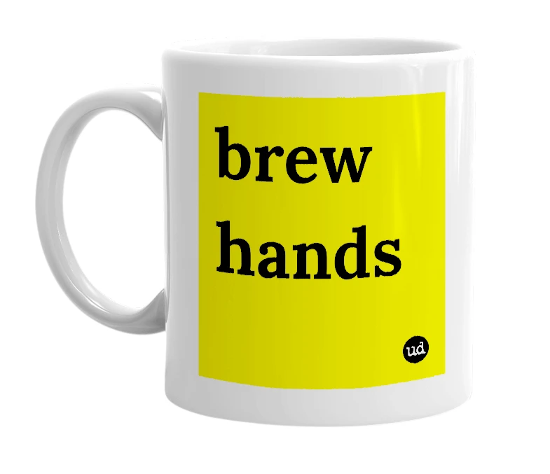 White mug with 'brew hands' in bold black letters