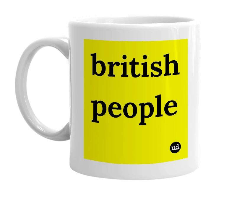 White mug with 'british people' in bold black letters