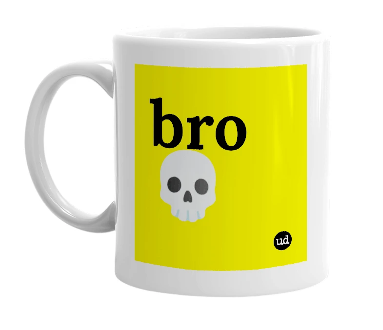 White mug with 'bro 💀' in bold black letters