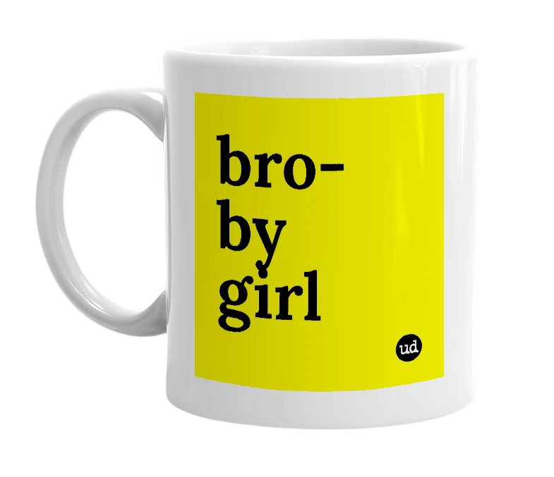 White mug with 'bro-by girl' in bold black letters