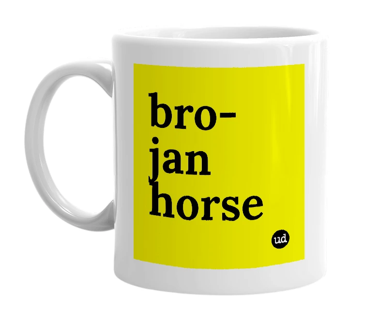 White mug with 'bro-jan horse' in bold black letters