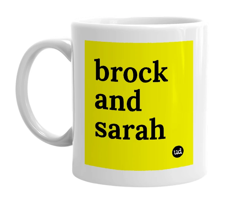 White mug with 'brock and sarah' in bold black letters