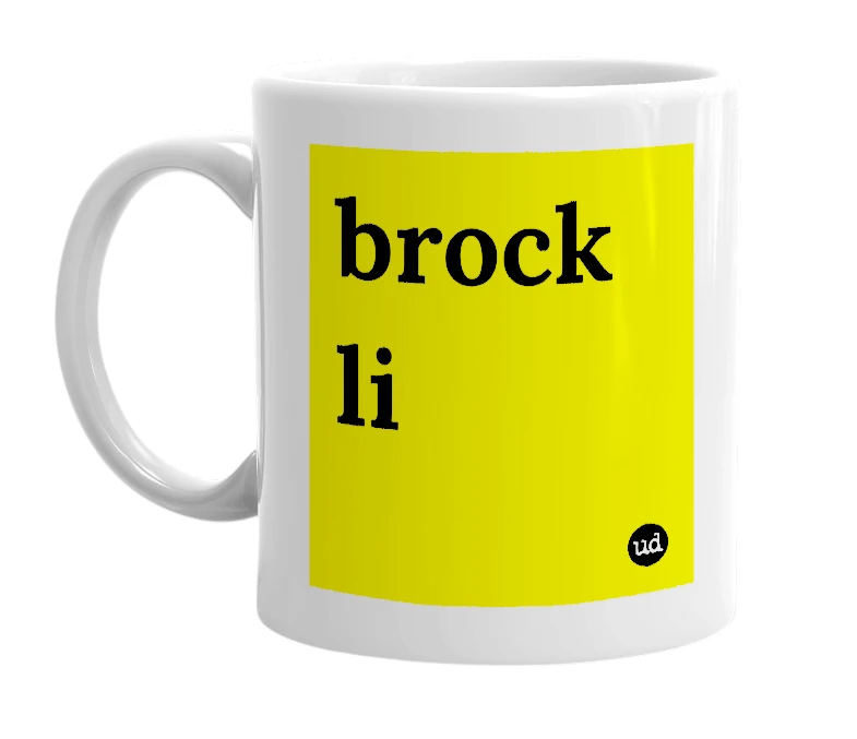 White mug with 'brock li' in bold black letters