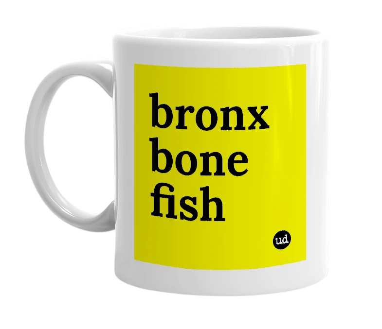 White mug with 'bronx bone fish' in bold black letters