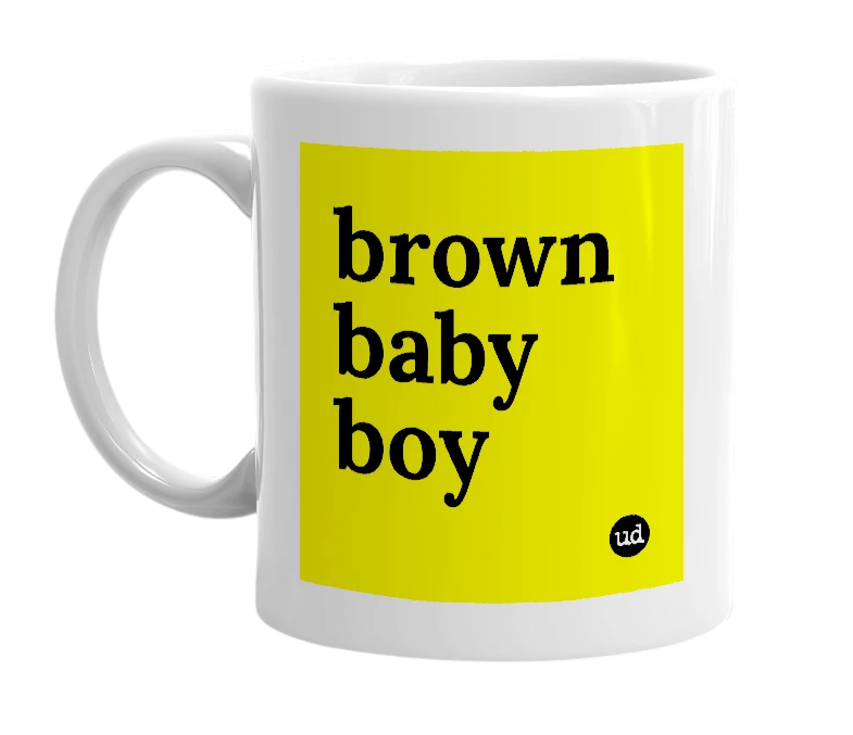 White mug with 'brown baby boy' in bold black letters