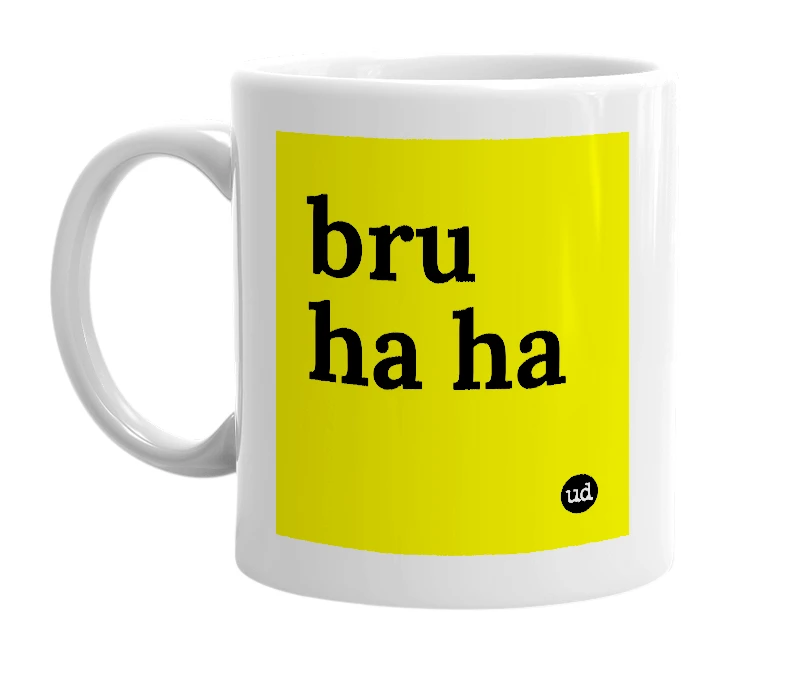 White mug with 'bru ha ha' in bold black letters