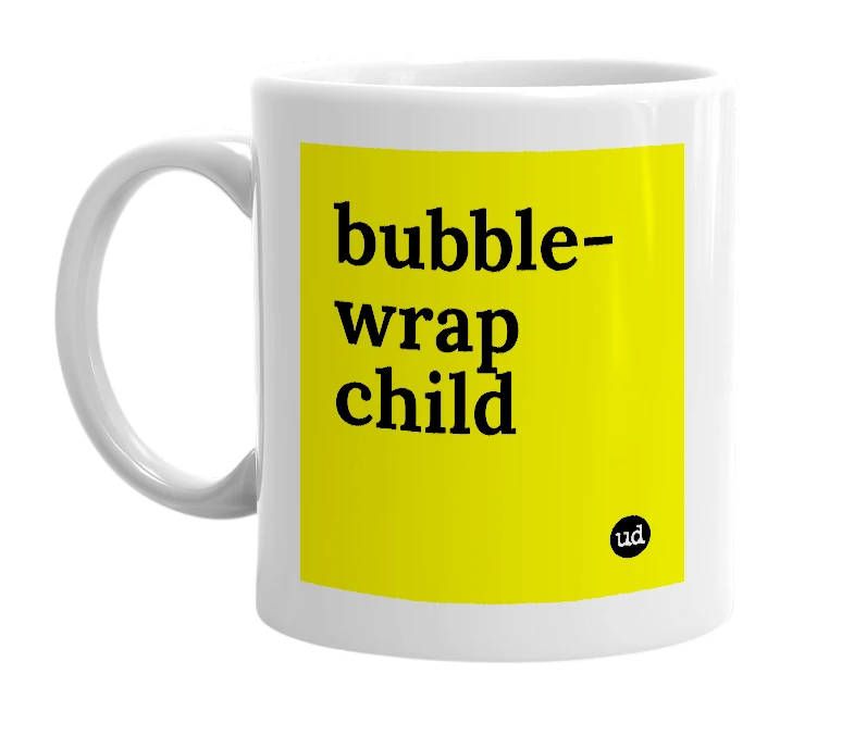 White mug with 'bubble-wrap child' in bold black letters