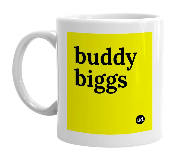 White mug with 'buddy biggs' in bold black letters