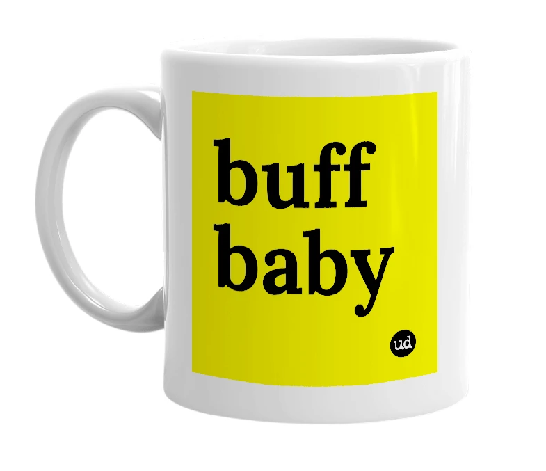 White mug with 'buff baby' in bold black letters
