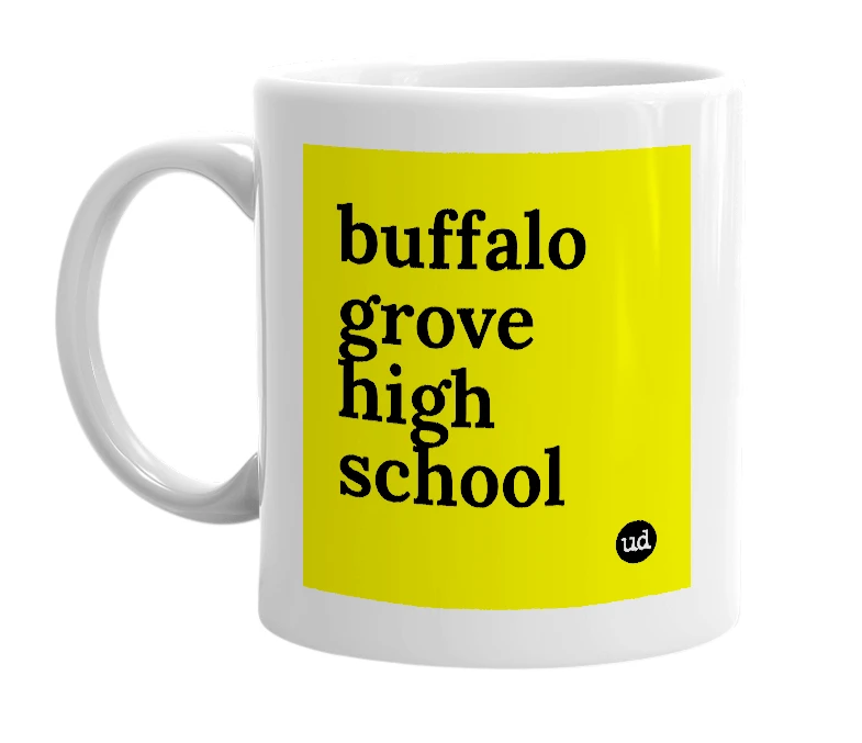 White mug with 'buffalo grove high school' in bold black letters