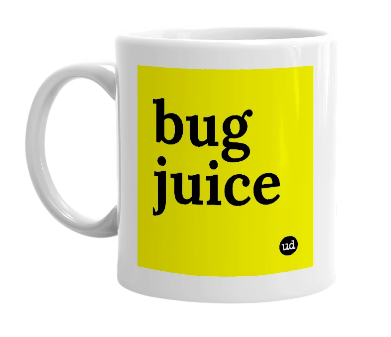 White mug with 'bug juice' in bold black letters