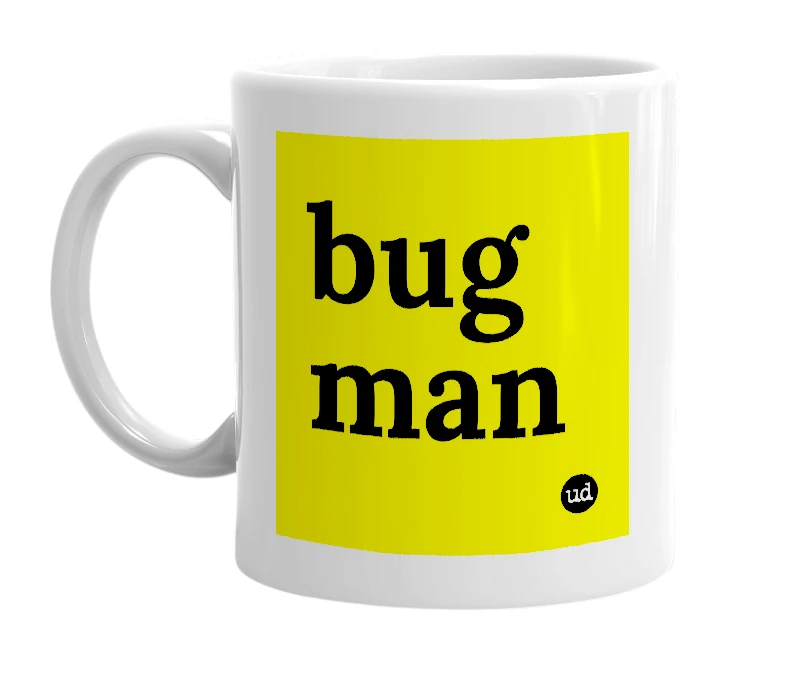 White mug with 'bug man' in bold black letters