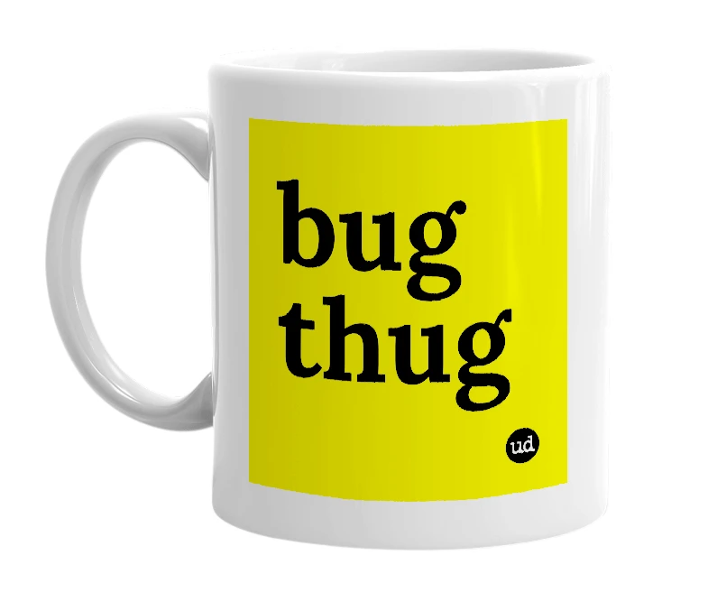 White mug with 'bug thug' in bold black letters