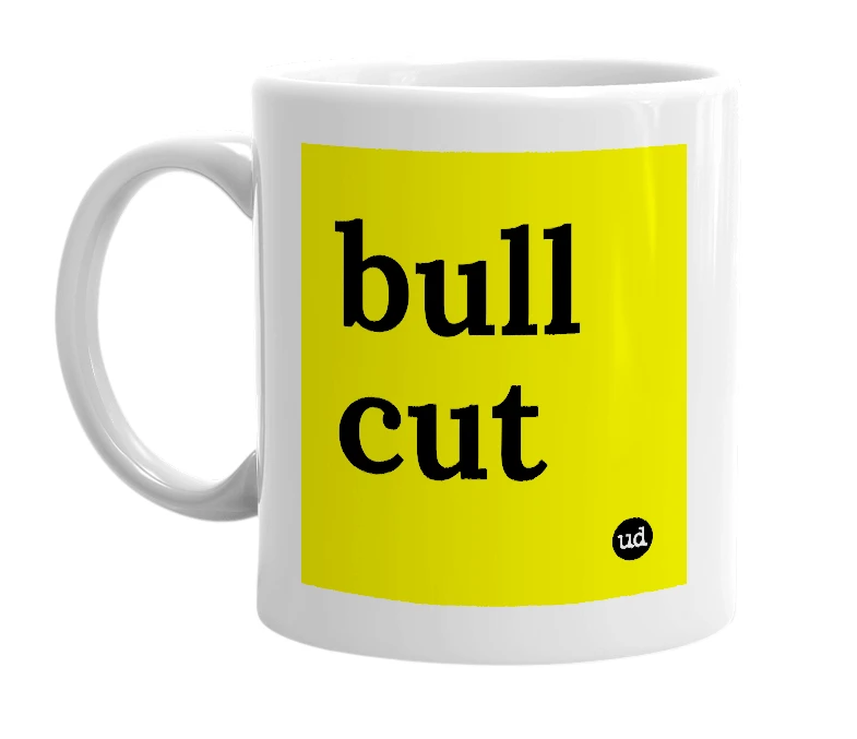 White mug with 'bull cut' in bold black letters