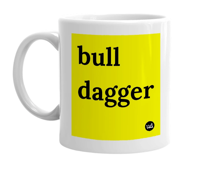 White mug with 'bull dagger' in bold black letters