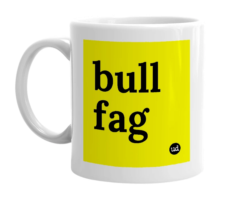 White mug with 'bull fag' in bold black letters