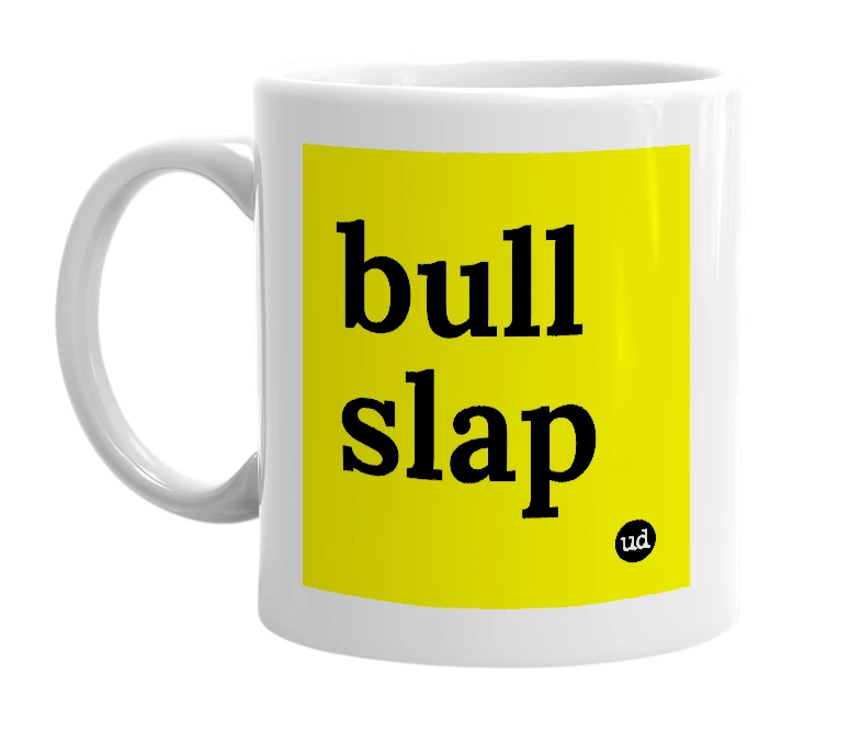 White mug with 'bull slap' in bold black letters