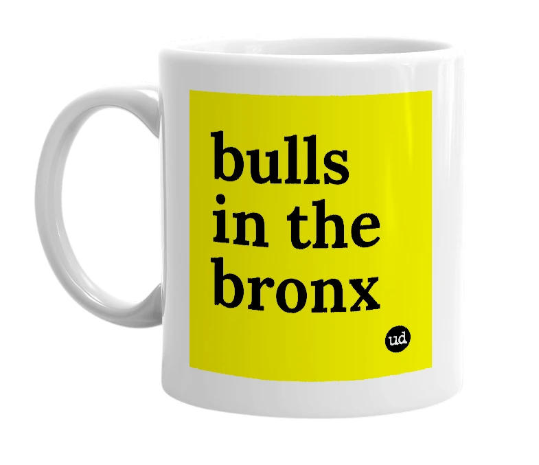 White mug with 'bulls in the bronx' in bold black letters