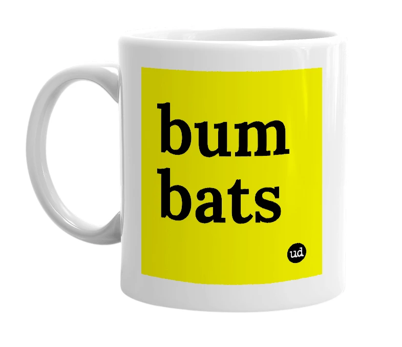 White mug with 'bum bats' in bold black letters