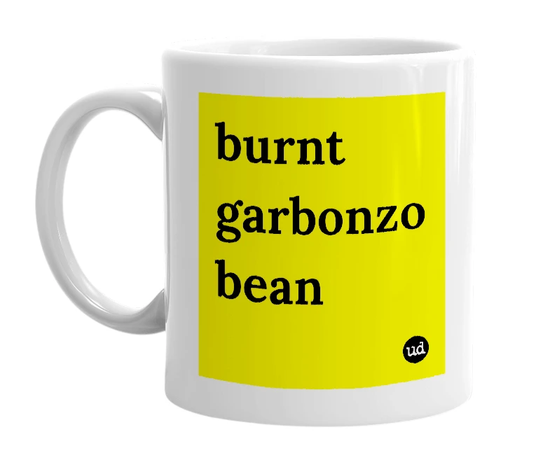 White mug with 'burnt garbonzo bean' in bold black letters