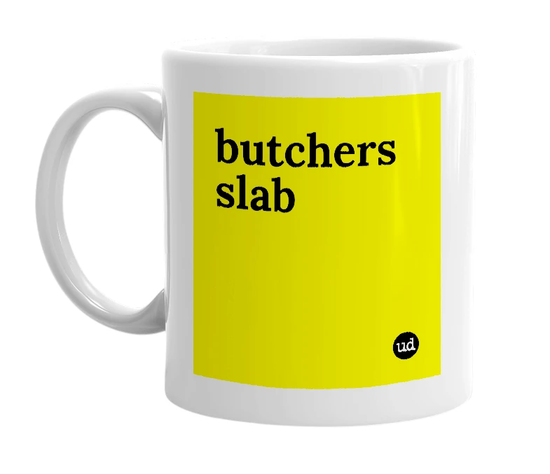 White mug with 'butchers slab' in bold black letters