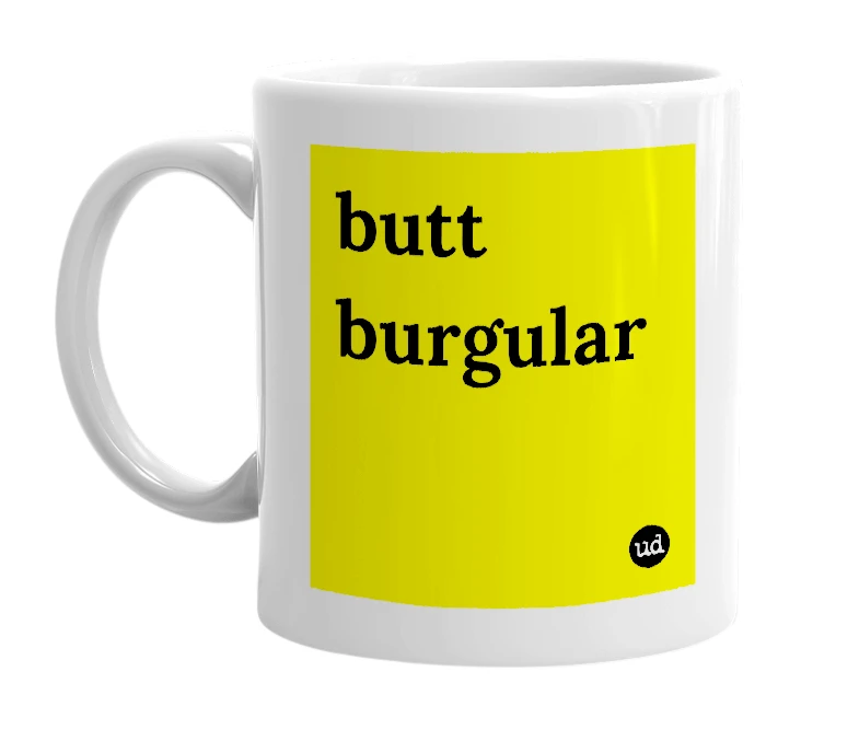 White mug with 'butt burgular' in bold black letters