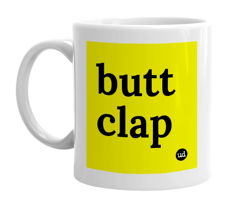 White mug with 'butt clap' in bold black letters