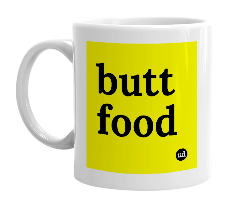 White mug with 'butt food' in bold black letters