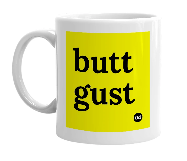 White mug with 'butt gust' in bold black letters