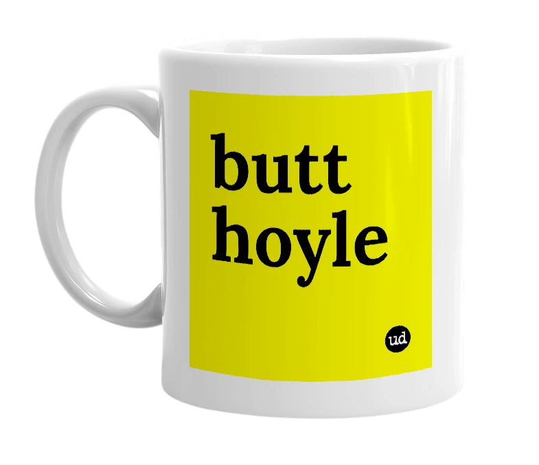 White mug with 'butt hoyle' in bold black letters