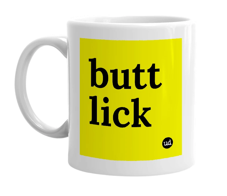 White mug with 'butt lick' in bold black letters