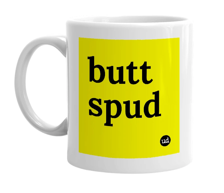 White mug with 'butt spud' in bold black letters